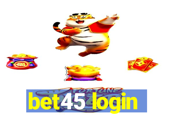 bet45 login